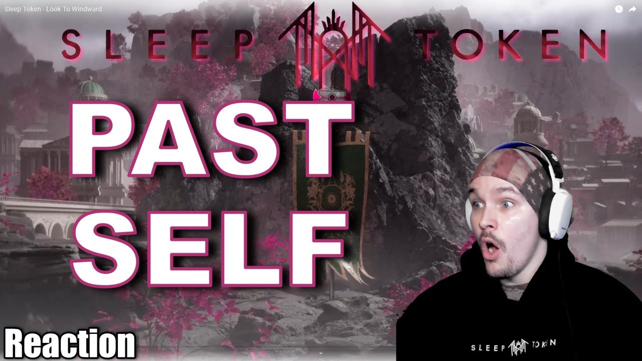 Past Self - Sleep Token Reaction | First Listen
