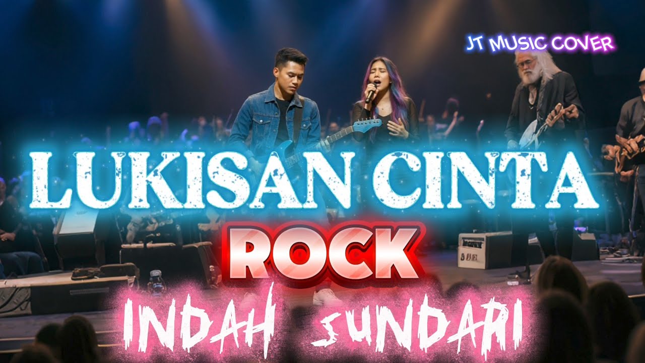 LUKISAN CINTA [ INDAH SUNDARI ] ROCK VERSION