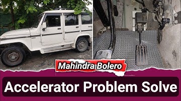 Mahindra Bolero SLX Accelerator Drop Problem | Bolero Accelerator Problem