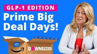 GLP-1 Shopping Guide: 25 Amazon Prime Day Deals That Actually Help