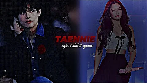 TAENNIE-fake love story-"oops i did it again"