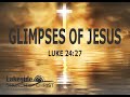 Glimpses of jesus  luke capps