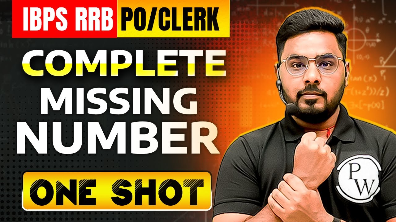 IBPS RRB PO & Clerk 2025 | Complete Missing Number One Shot | Quant by Sumit Sir