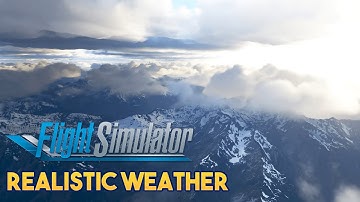Microsoft Flight Simulator 2020 - REALISTIC WEATHER