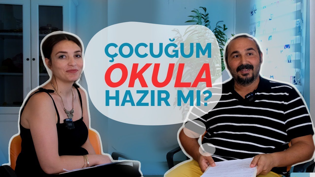 Çocuğum Okula Hazır Mı?