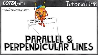 Math Lesson 148 - Parallel & Perpindicular Lines - LOTSA MATH