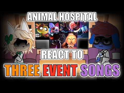 Animal Hospital react to Dandy's World: Three Event Songs
