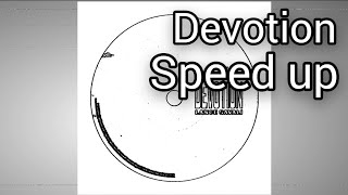 lance savali - Devotion (speed up)