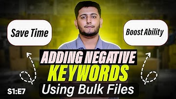 How to Negate Keywords in Amazon PPC using Bulk File | S1:E7