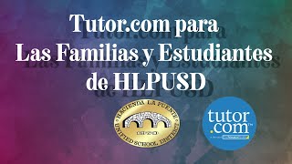 Tutor.com para las familias y estudiantes de HLPUSD
