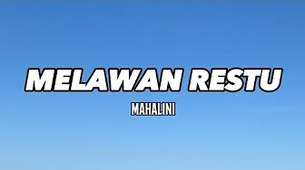 Melawan Restu - Mahalini (Lirik Lagu) Melawan Restu - Mahalini (Lirik Lagu)