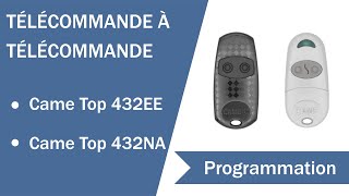 Programmation Dune Télécommande Came Top 432Ee À Partir Dune Télécommande Came Top 432Na.