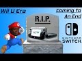 Good Riddance To Dat Wii U - Nintendo Soon Ending Wii U Production. What's Next?