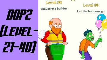 DOP2 (LEVEL-21-40) GAMEPLAY (DELETE ONE PART)|GAMING|DOP2|GAMING CHANNEL|