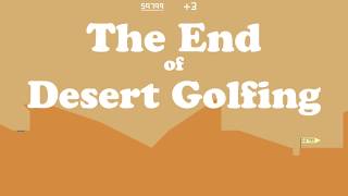 The End of Desert Golfing screenshot 3