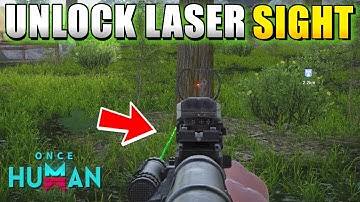 Once Human How to Unlock / Get Laser Sight (Weapon Accessories)