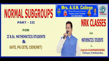 NORMAL SUBGROUPS- PART-III (FOR B.Sc MATHEMATICS 3 SEMESTER)