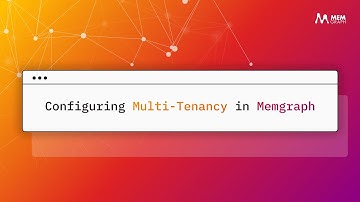 Multi-Tenancy in Memgraph - Quick Product Demo