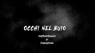 Occhi Nel Buio - Gruppo C