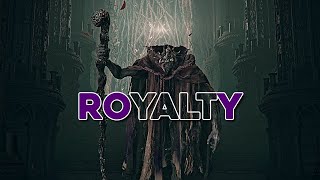 ROYALTY - Elden Ring Edit