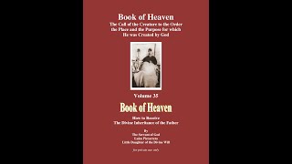Day 417 Volume 35 part 10 Book of Heaven