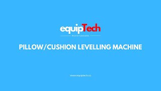 Equiptech - Pillowcushion Levelling Machine