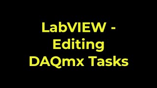 LabVIEW - Editing DAQmx Tasks