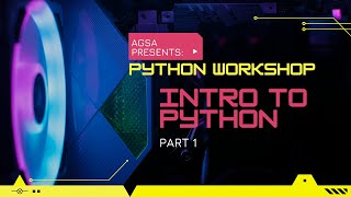 AGSA Python Workshop - Intro to Python (Day 1)