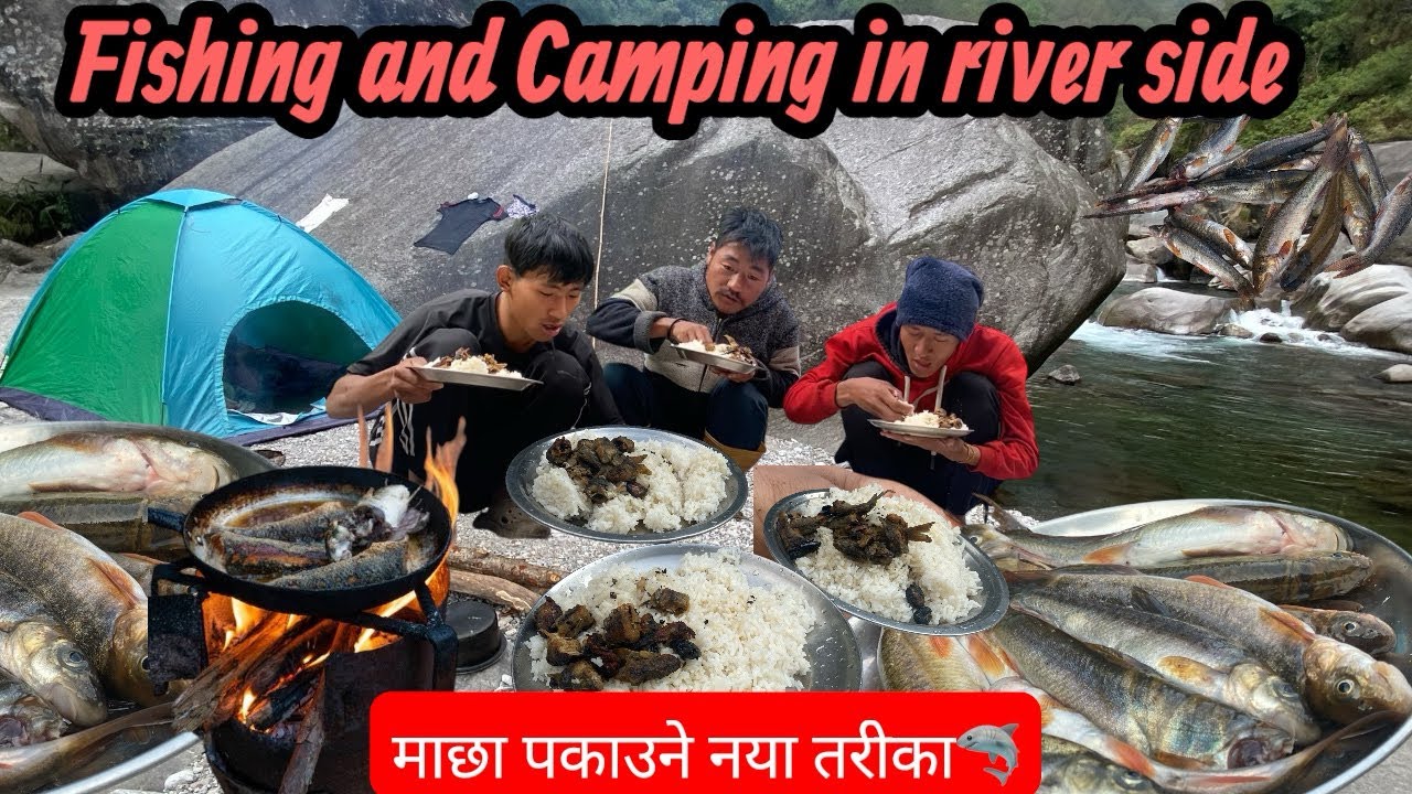 Group fishing,camping and cooking,mountain area riversides,Nepali fishing vlog Nepali village life .