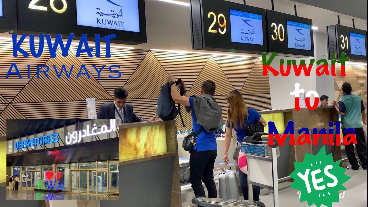 KUWAIT TO MANILA Kuwait Airways NEW AIRPORT Jen VLOG YouTube