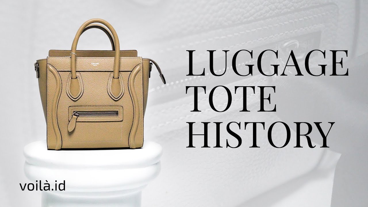 Historical Bags | Kisah di Balik Tas Celine Nano Luggage Tote