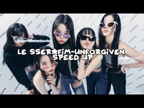 Le sserafim-Unforgiven Speed Up💌
