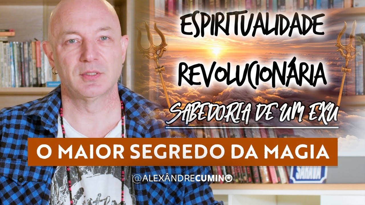 Espiritualidade Revolucionária: A Sabedoria do Exu Sultão - O maior segredo da magia