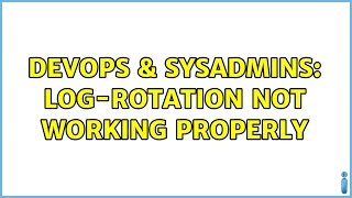 Famous DevOps & SysAdmins: log-rotation not working properly Wealth