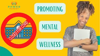 Parent’s Guide to Virtual Learning: Mental Wellness