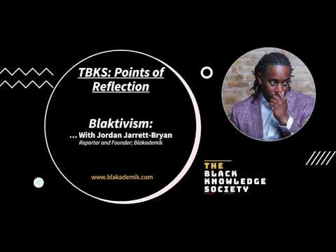 Points of Reflection; Issue 11: Blaktivism with Jordan Jarrett-Bryan