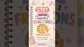 ✨ Chapter 2: Fractions Quick Revision | CTET Maths 📚 #CTETPreparation #Fractions #StudyWithMe #Maths