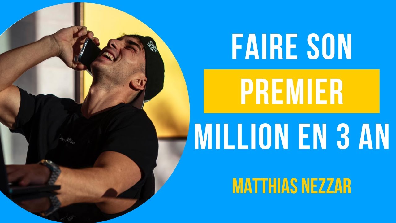 💰 #67 Faire son premier million en 3 ans - avec Matthias Nezzar