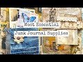 My most essential junk journal supplies