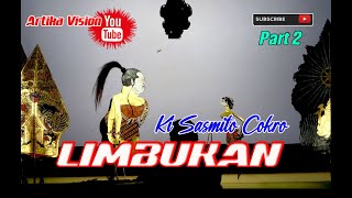 Wayang Kulit // Limbukan Part 2 || Ki Sasmito Cokro || Live Bleber Cluwak