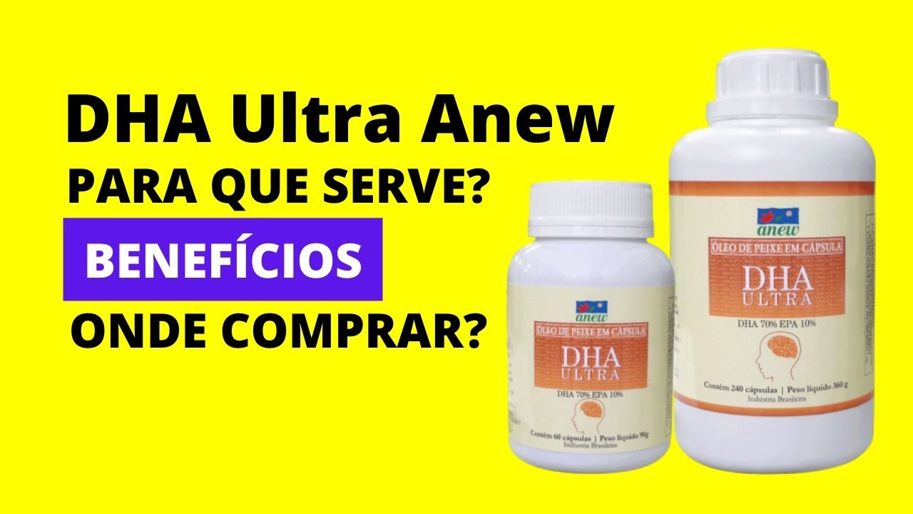 DHA Ultra Anew com EPA! Para que Serve, Benefícios e Onde Comprar