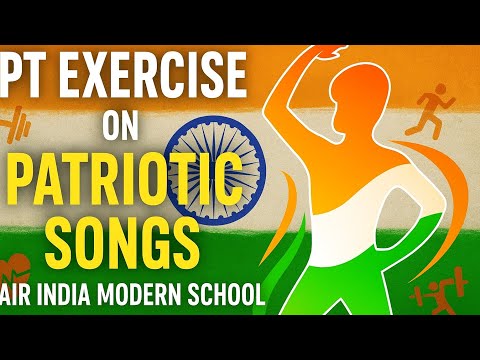 PT EXERCISE ON PATRIOTIC SONGS 