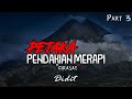 akibat sombong saat mendaki merapi part 3  @jagadhoror6120