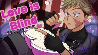 【WATCH ALONG】LET'S FINISH LOVE IS BLIND S5【NIJISANJ EN | Vantacrow Bringer】