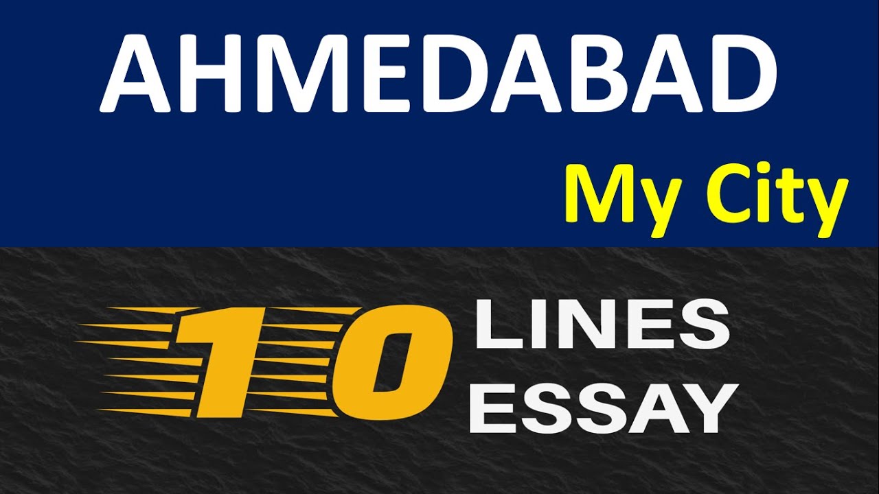 my city ahmedabad essay in english