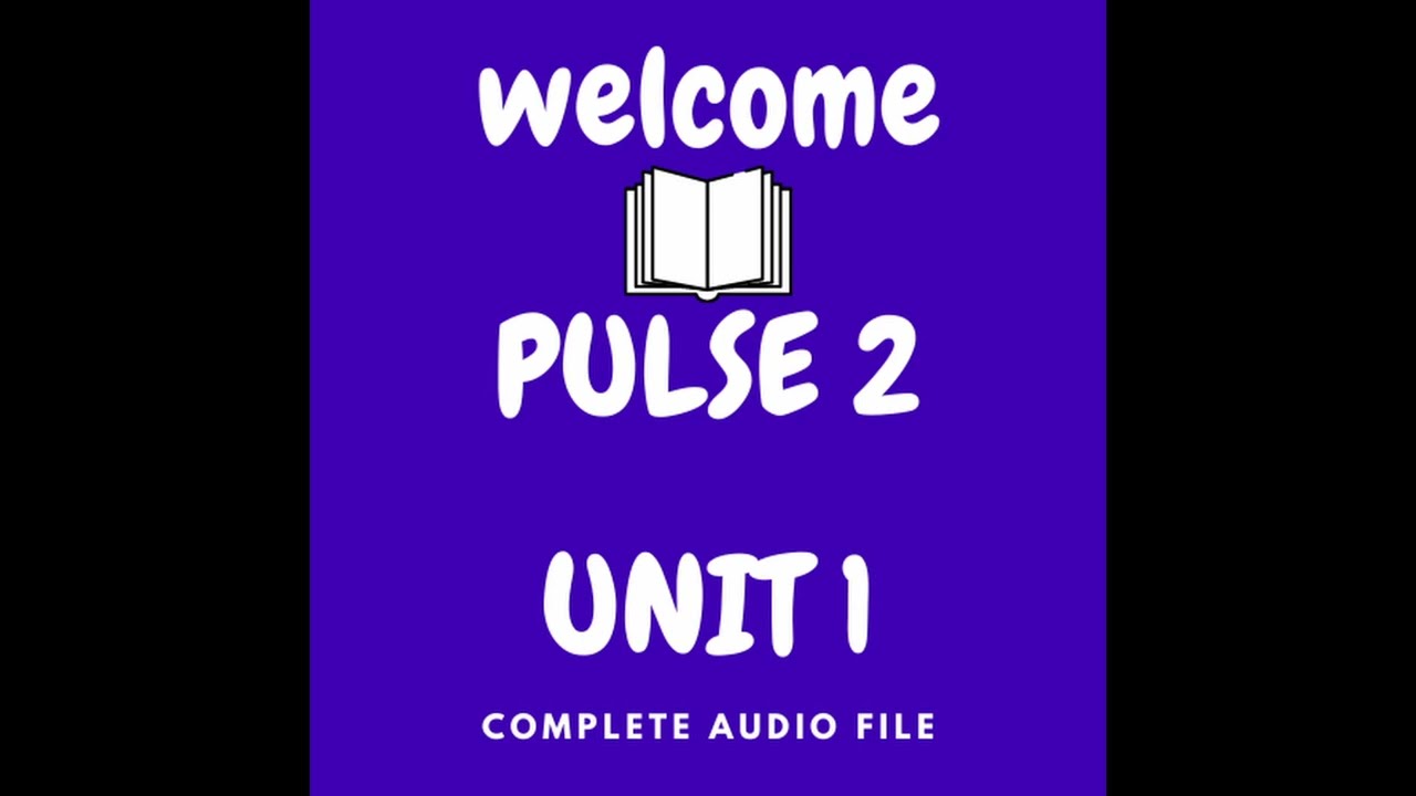 PULSE 2 AUDIO UNIT1 PAGE 14 EXERCISE 2
