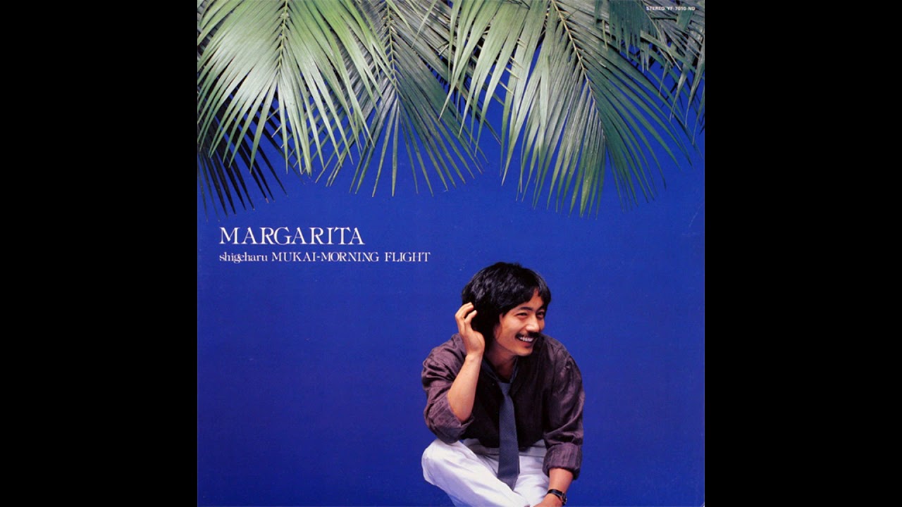 Shigeharu Mukai-Morning Flight ‎– Margarita (1981)