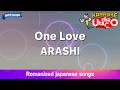 One Love – ARASHI (Romaji Karaoke with guide)