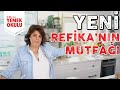 Yeni Mutfak Kurulurken Neler Yaşadık? Yeni Mutfağımizi Nasıl Yaptık? YENİ Refika'nın Mutfağı