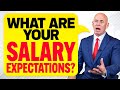 WHAT ARE YOUR SALARY EXPECTATIONS? (How to ANSWER this TOUGH INTERVIEW QUESTION!)